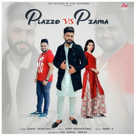 Plazzo Vs Pzama Garry Behniwal mp3 song free download, Plazzo Vs Pzama Garry Behniwal full album