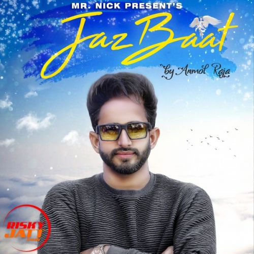 Jazbaat Anmol Raja mp3 song free download, Jazbaat Anmol Raja full album