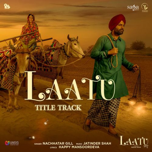 Laatu Title Track Nachhatar Gill mp3 song free download, Laatu Title Track Nachhatar Gill full album