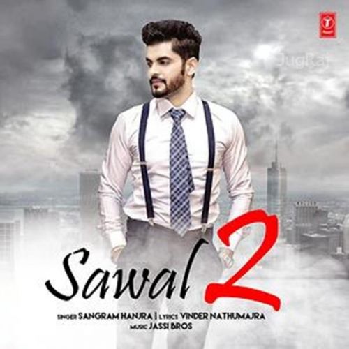 Sawal 2 Sangram Hanjra mp3 song free download, Sawal 2 Sangram Hanjra full album