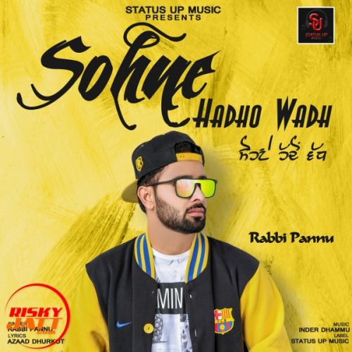 Sohne Hadho Wadh Rabbi Pannu mp3 song free download, Sohne Hadho Wadh Rabbi Pannu full album