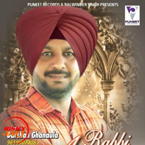 Rabbi Avtar Darshan Ghanaula mp3 song free download, Rabbi Avtar Darshan Ghanaula full album