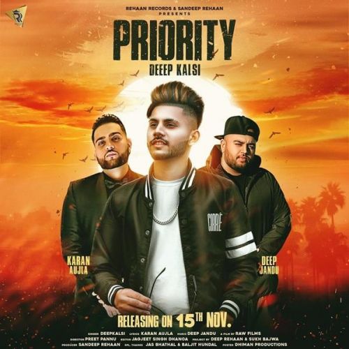 Priority Deep Kalsi, Karan Aujla mp3 song free download, Priority Deep Kalsi, Karan Aujla full album