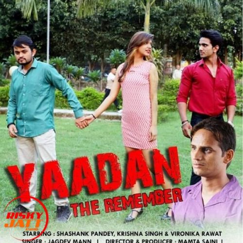 Yaadan The Remember Jagdev Mann mp3 song free download, Yaadan The Remember Jagdev Mann full album