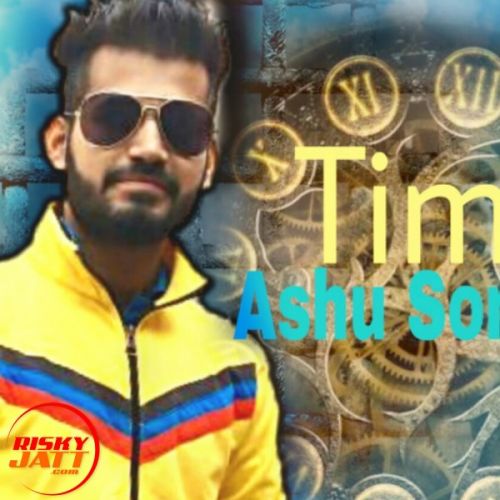 Time Ashu Soni, Ikka Aboharia mp3 song free download, Time Ashu Soni, Ikka Aboharia full album