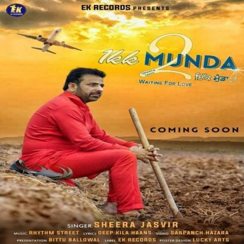 Ikk Munda 2 Sheera Jasvir mp3 song free download, Ikk Munda 2 Sheera Jasvir full album