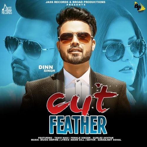 Cut Feather Dinn Singh, Gurlez Akhtar mp3 song free download, Cut Feather Dinn Singh, Gurlez Akhtar full album