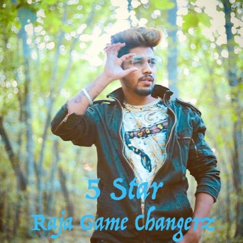 5 Star Raja Game Changerz mp3 song free download, 5 Star Raja Game Changerz full album