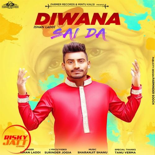 Diwana Sai da Ishan Laddi mp3 song free download, Diwana Sai da Ishan Laddi full album