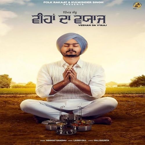 Veehan Da Vyaaj Himmat Sandhu mp3 song free download, Veehan Da Vyaaj Himmat Sandhu full album