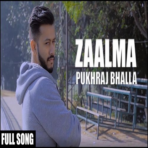 Zaalma Pukhraj Bhalla mp3 song free download, Zaalma Pukhraj Bhalla full album