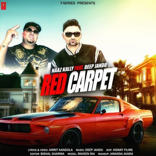 Red Carpet Naaz Kally mp3 song free download, Red Carpet Naaz Kally full album