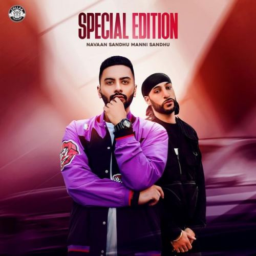 Special Edition Navaan Sandhu, Manni Sandhu mp3 song free download, Special Edition Navaan Sandhu, Manni Sandhu full album