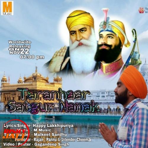 Taranhaar Satgur Nanak Happy Lakkhipuriya mp3 song free download, Taranhaar Satgur Nanak Happy Lakkhipuriya full album