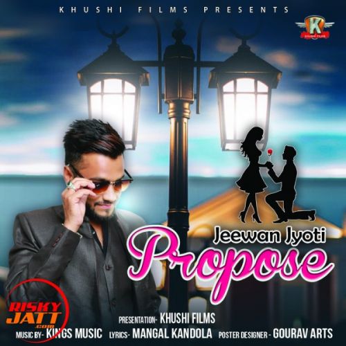 Propose Jeewan Jyoti mp3 song free download, Propose Jeewan Jyoti full album