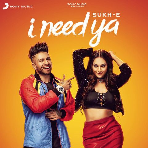 I Need Ya Sukhe Muzical Doctorz mp3 song free download, I Need Ya Sukhe Muzical Doctorz full album