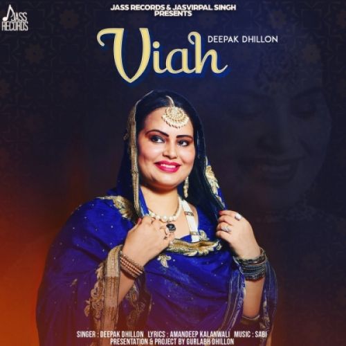 Viah Deepak Dhillon mp3 song free download, Viah Deepak Dhillon full album