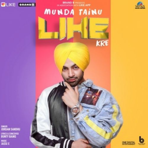 Munda Tainu Like Kre Jordan Sandhu mp3 song free download, Munda Tainu Like Kre Jordan Sandhu full album