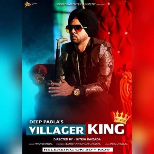 Villager King Deep Pabla mp3 song free download, Villager King Deep Pabla full album