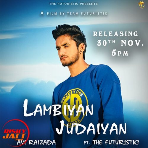 Lambiyan Judaiyan Avi Raizada mp3 song free download, Lambiyan Judaiyan Avi Raizada full album