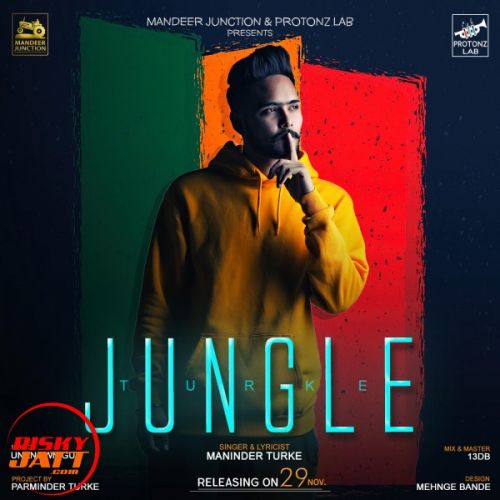 Jungle Maninder Turke mp3 song free download, Jungle Maninder Turke full album