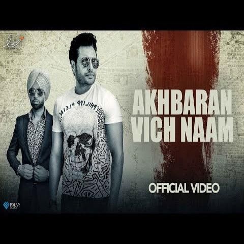 Akhbaran Vich Naam (Yaar Belly) Jordan Sandhu mp3 song free download, Akhbaran Vich Naam (Yaar Belly) Jordan Sandhu full album