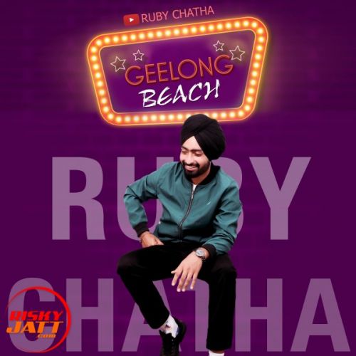 Geelong Beach Ruby Chatha mp3 song free download, Geelong Beach Ruby Chatha full album