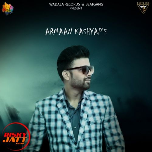 Lorh Hai Teri Armaan Kashyap mp3 song free download, Lorh Hai Teri Armaan Kashyap full album