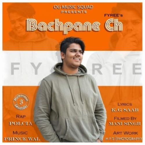 Bachpane Ch Fyree, Polcia mp3 song free download, Bachpane Ch Fyree, Polcia full album