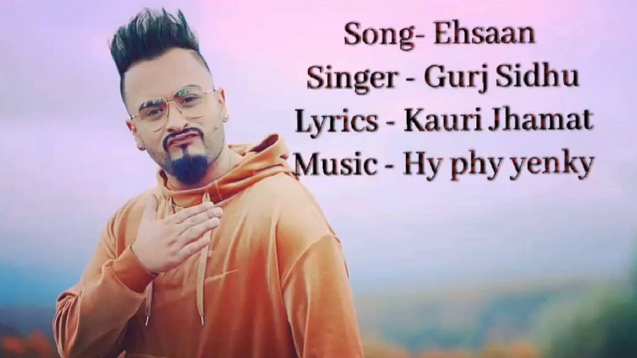 Ehsaan Gurj Sidhu mp3 song free download, Ehsaan Gurj Sidhu full album