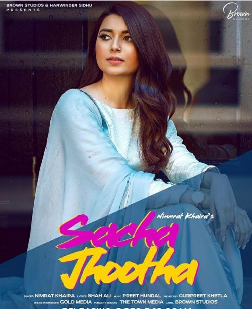 Sacha Jhootha Nimrat Khaira mp3 song free download, Sacha Jhootha Nimrat Khaira full album