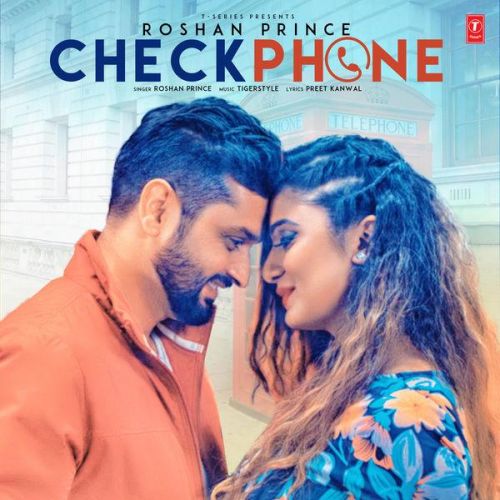 Check Phone Roshan Prince mp3 song free download, Check Phone Roshan Prince full album