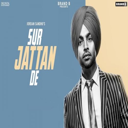 Sur Jattan De Jordan Sandhu mp3 song free download, Sur Jattan De Jordan Sandhu full album