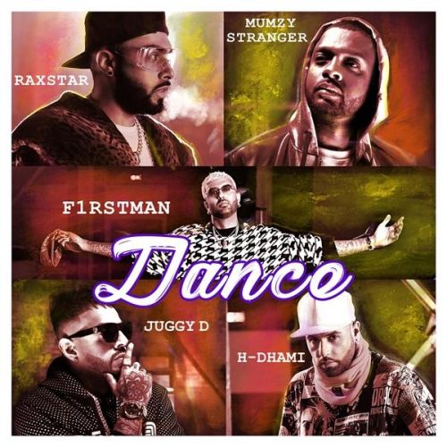 Dance Juggy D, H Dhami, Raxstar mp3 song free download, Dance Juggy D, H Dhami, Raxstar full album