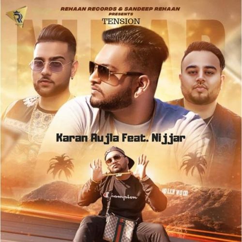 Tension Nijjar, Karan Aujla mp3 song free download, Tension Nijjar, Karan Aujla full album