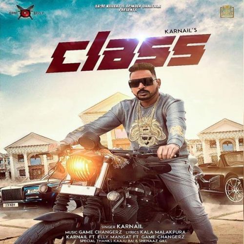 Class,Elly Mangat Karnail, Raja Game Changerz mp3 song free download, Class Karnail, Raja Game Changerz full album