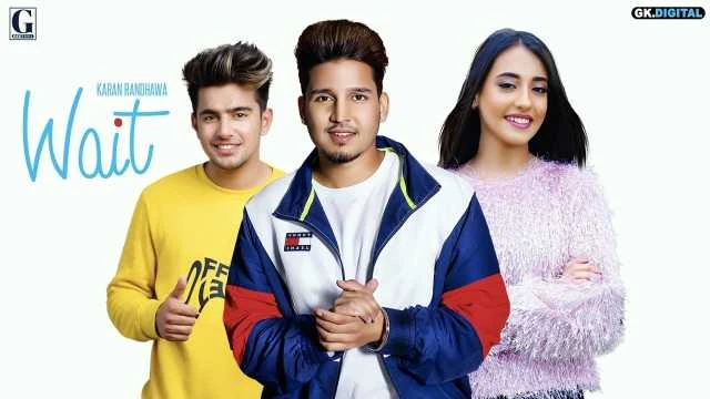 Wait Karan Randhawa mp3 song free download, Wait Karan Randhawa full album