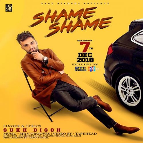 Shame Shame Sukh Digoh mp3 song free download, Shame Shame Sukh Digoh full album