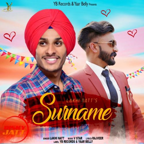 Surname Lakhi Natt mp3 song free download, Surname Lakhi Natt full album