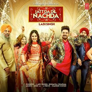 Jatt Da Dil Nachda Ladi Singh mp3 song free download, Jatt Da Dil Nachda Ladi Singh full album