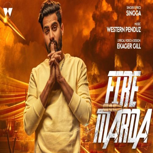 Fire Marda 2 Singga mp3 song free download, Fire Marda 2 Singga full album