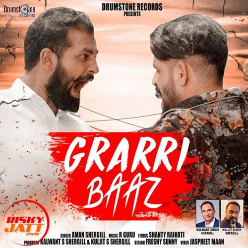 Grarribaaz Aman Shergill mp3 song free download, Grarribaaz Aman Shergill full album