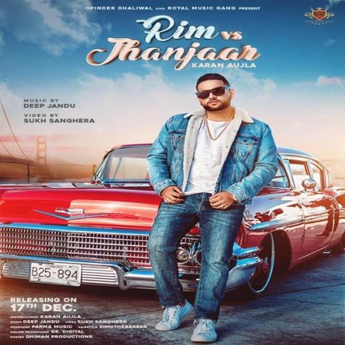 Rim Vs Jhanjar Karan Aujla mp3 song free download, Rim Vs Jhanjar Karan Aujla full album