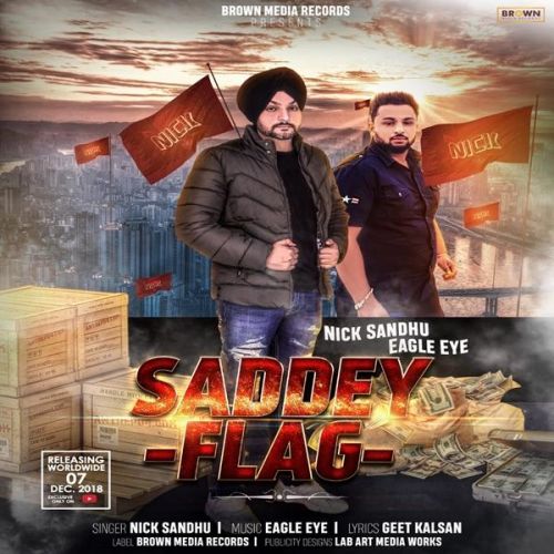 Saddey Flag Nick Sandhu mp3 song free download, Saddey Flag Nick Sandhu full album