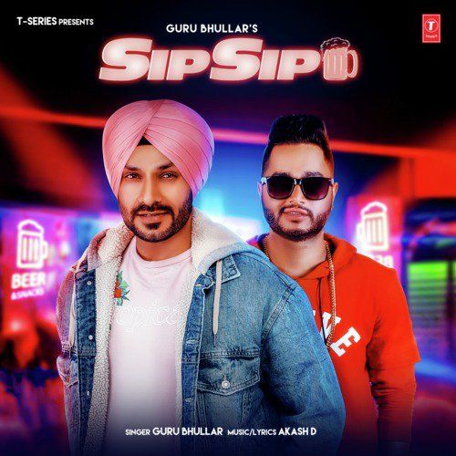 Sip Sip Guru Bhullar mp3 song free download, Sip Sip Guru Bhullar full album