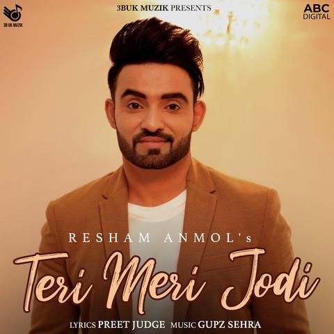 Teri Meri Jodi Resham Singh Anmol mp3 song free download, Teri Meri Jodi Resham Singh Anmol full album