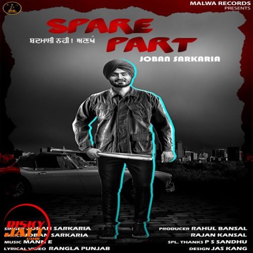 Spare Part Joban Sarkaria mp3 song free download, Spare Part Joban Sarkaria full album