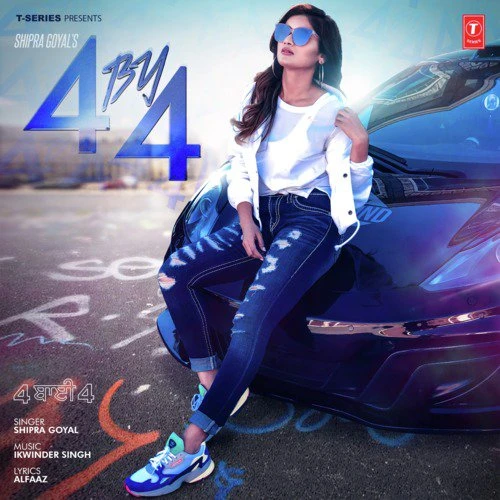 4 By 4 Shipra Goyal, Ikwinder Singh mp3 song free download, 4 By 4 Shipra Goyal, Ikwinder Singh full album