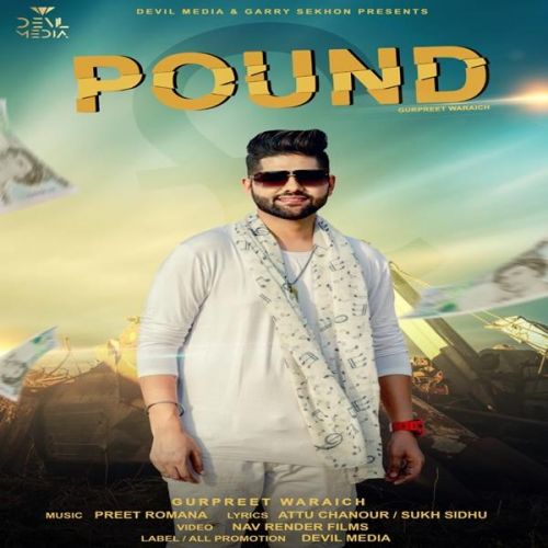 Pound Gurpreet Waraich mp3 song free download, Pound Gurpreet Waraich full album