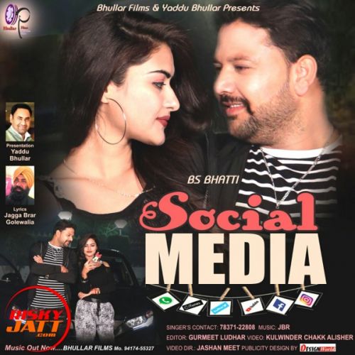 Social Media BS Bhatti mp3 song free download, Social Media BS Bhatti full album